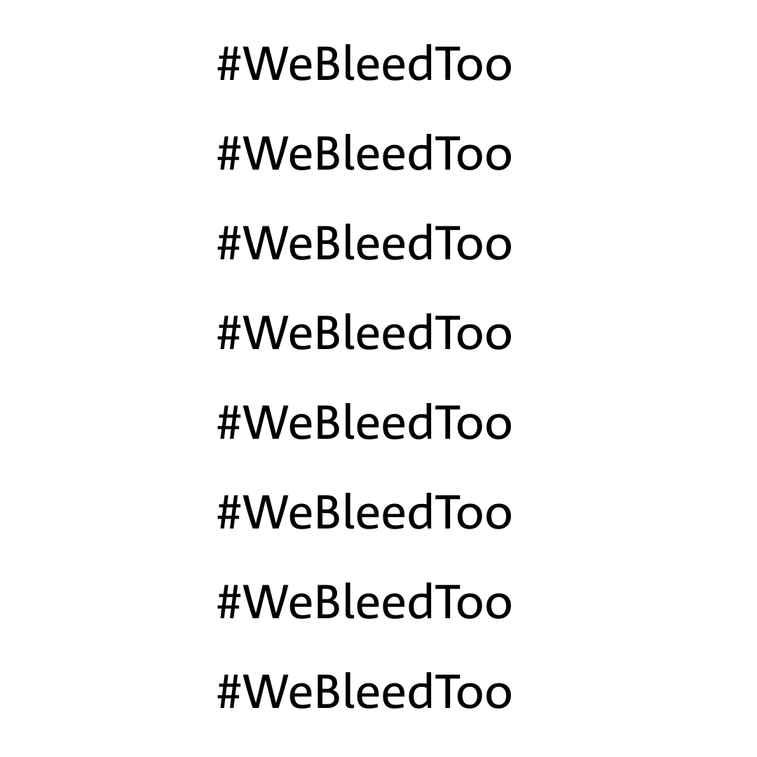 hashtag we bleed too